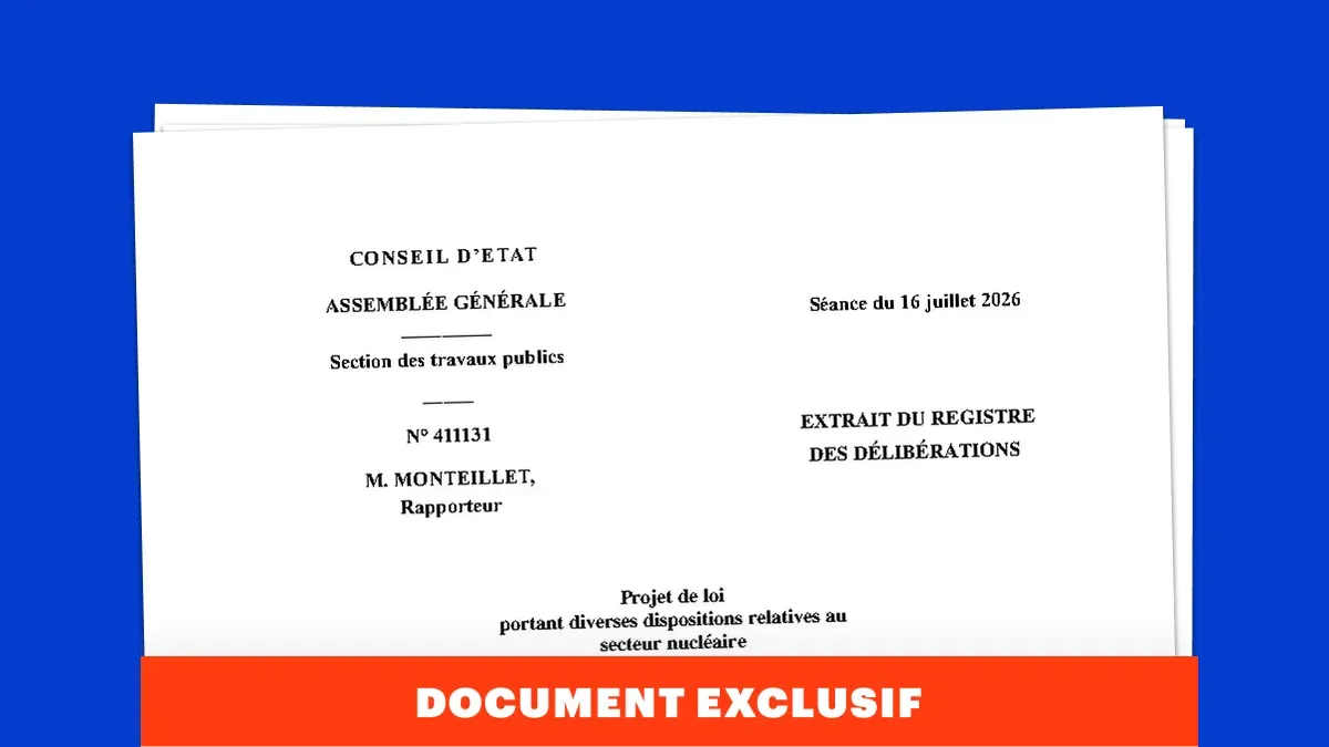 Info Contexte - Après avis du Conseil d’État, le gouvernement précise son projet de loi nucléaire et en exclut Cigéo